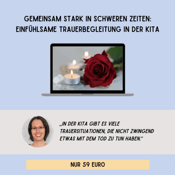 Online-Kurs: Einfühlsame Trauerbegleitung in der Kita